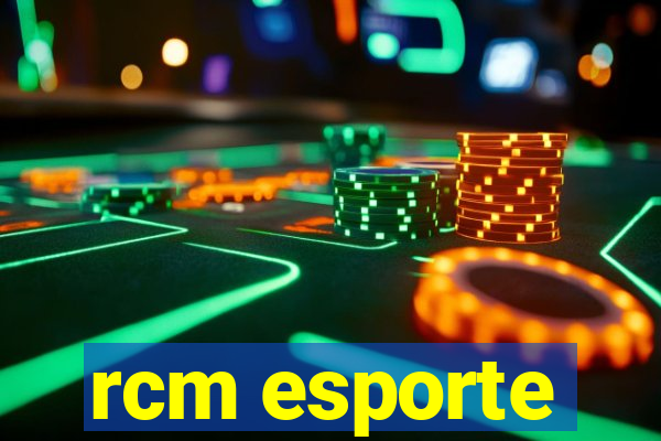 rcm esporte